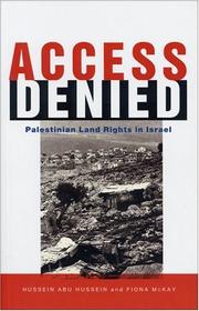 Cover of: Access denied: Palestinian land rights in Israel