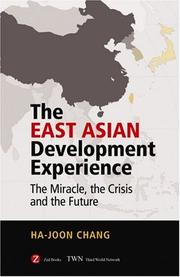 Cover of: The East Asian Development Experience: The Miracle, the Crisis and the Future