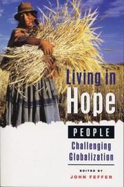 Cover of: Living in hope: people challenging globalization