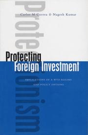 Cover of: Protecting Foreign Investment: Implications of A WTO Regime and Policy Options