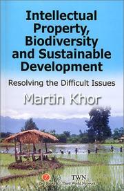 Cover of: Intellectual Property, Biodiversity and Sustainable Development by Martin Khor, Martin Khor