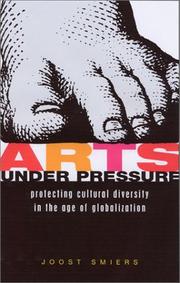 Cover of: Arts under pressure | Joost Smiers