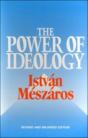 Cover of: The Power of Ideology | Istvan Meszaros