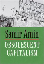 Obsolescent capitalism by Amin, Samir., Amin Samir
