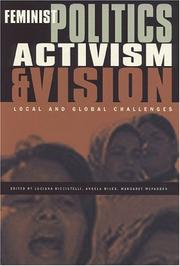 Feminist politics, activism and vision by Angela R. Miles, Margaret McFadden