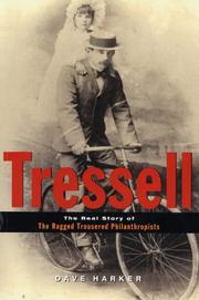 Cover of: Tressell: the real story of The ragged trousered philanthropists