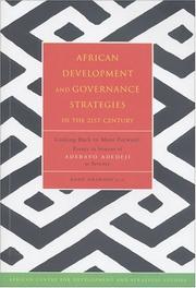 Cover of: African Development and Governance Strategies in the 21st Century: Looking Back to Move Forward: Essays in Honour of Adebayo Adedeji at Seventy