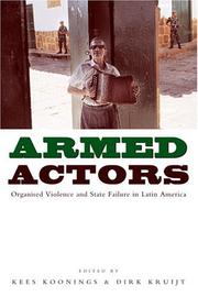 Cover of: Armed Actors: Organised Violence and State Failure in Latin America