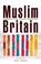 Cover of: Muslim Britain