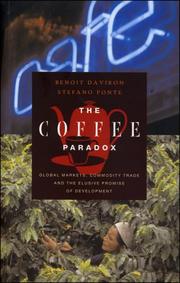 Cover of: The coffee paradox: global markets, commodity trade and the elusive promise of development
