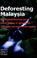 Cover of: Deforesting Malaysia