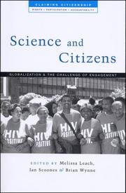 Cover of: Science and Citizens: Globalization and the Challenge of Engagement (Claiming Citizenship:  Rights, Participation and Accountability)