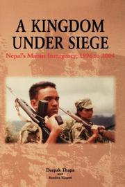 Cover of: A Kingdom Under Siege by Deepak Thapa, Bandita Sijapati