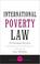 Cover of: International Poverty Law