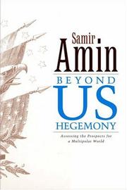 Cover of: Beyond US Hegemony? by Amin, Samir.