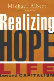 Realizing hope by Michael Albert, Michael Albert, Pnina Werbner, Richard Werbner