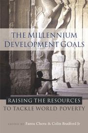 Cover of: The millennium development goals: raising the resources to tackle world poverty