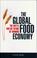 Cover of: The Global Food Economy