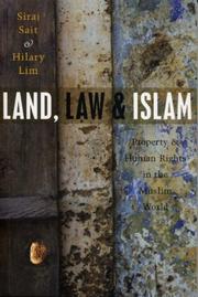 Cover of: Land, Law and Islam by Siraj Sait, Hilary Lim