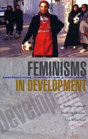 Cover of: Feminisms in Development: Contradictions, Contestations and Challenges