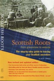 Cover of: Scottish roots: the step-by-step guide to tracing your Scottish ancestors