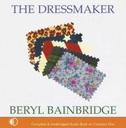 Cover of: The Dressmaker by Bainbridge, Beryl