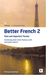 Better French 2: Past and Imperfect Tenses by Monique Jackman