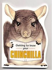 Cover of: Getting to Know Your Chinchilla (Getting to Know Your...)