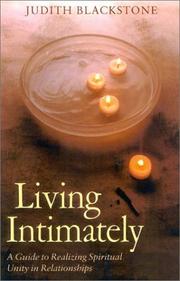 Cover of: Living Intimately: A Guide to Realizing Spiritual Unity in Relationships