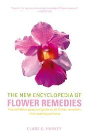 Cover of: The New Encyclopedia of Flower Remedies by Clare Harvey
