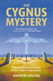 Cover of: The Cygnus Mystery: Unlocking the Ancient Secret of Life's Origins in the Cosmos