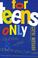 Cover of: For Teens Only