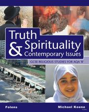 Cover of: Truth, Spirituality and Contemporary Issues (GCSE Religious Studies)
