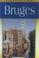 Cover of: Landmark Visitors Guide Bruges