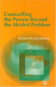 Cover of: Counselling the Person Beyond the Alcohol Problem