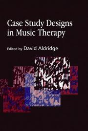 Cover of: Case Study Designs in Music Therapy