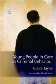 Cover of: Young people in care and criminal behaviour | Claire Taylor