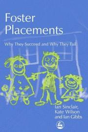 Cover of: Foster Placements by Ian Sinclair, Kate Wilson, Ian Gibbs