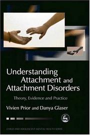 Cover of: Understanding attachment and attachment disorders