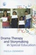 Cover of: Drama Therapy And Storymaking in Special Education