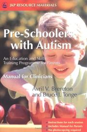 Cover of: Pre-Schoolers With Autism: An Education And Skills Training Programme For Parents, Manual for Clinicians