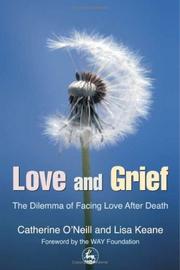 Cover of: Love and grief: the dilemma of facing love after death