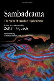 Cover of: Sambadrama: the arena of Brazilian psychodrama