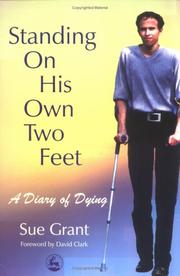 Cover of: Standing on his own two feet: a diary of dying