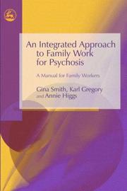 Cover of: An Integrated Approach to Family Work for Psychosis: A Manual for Family Workers