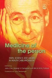 Cover of: Medicine of the Person: Faith, Science And Values in Health Care Provision
