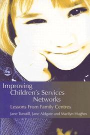 Cover of: Improving Children's Services Networks: Lessons from Family Centres
