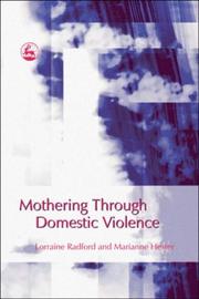 MOTHERING THROUGH DOMESTIC VIOLENCE by LORRAINE RADFORD