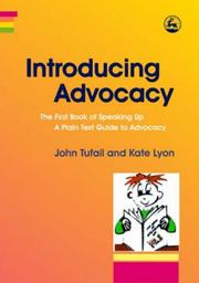 Cover of: Introducing Advocacy: The First Book of Speaking Up: A Plain Text Guide to Advocacy (Speaking Up)