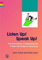 Cover of: Listen Up! Speak Up!: The Third Book of Speaking Up : A Plain Text Guide to Advocacy (Speaking Up)